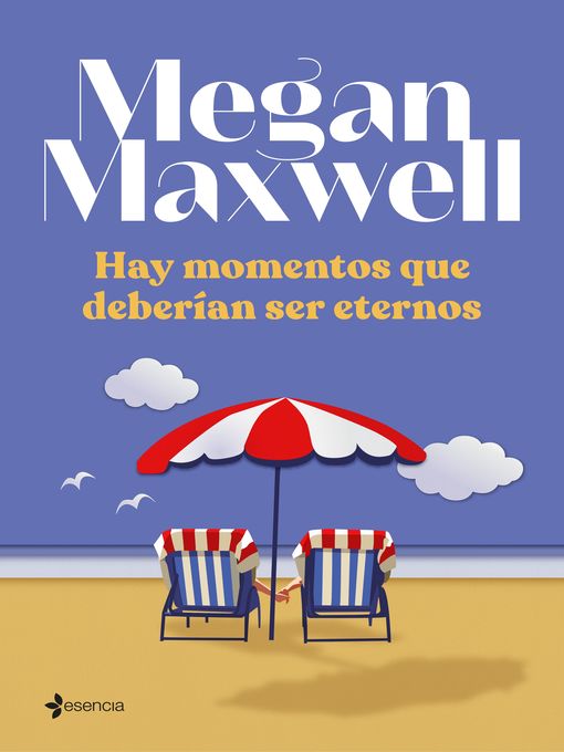 Title details for Hay momentos que deberían ser eternos by Megan Maxwell - Available